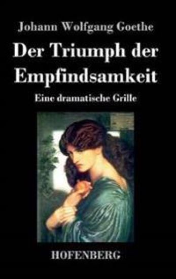 Der Triumph der Empfindsamkeit