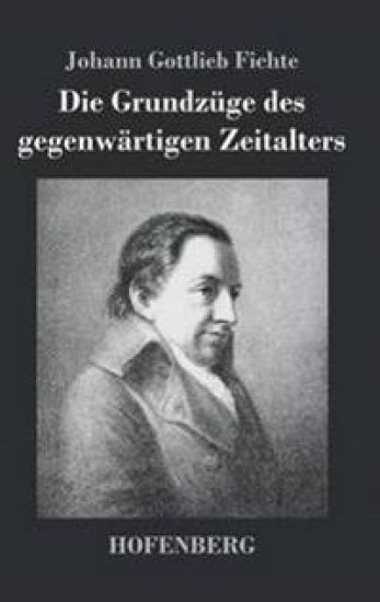 Die Grundzüge des gegenwärtigen Zeitalters