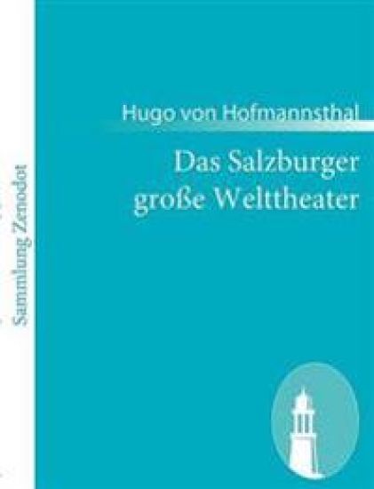 Das Salzburger große Welttheater – Hugo Von Hofmannsthal, kirjan kansikuva