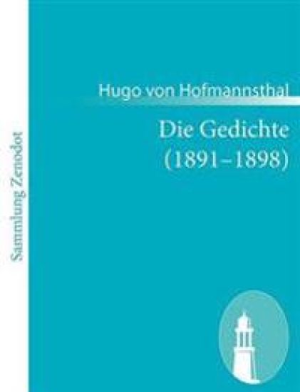 Die Gedichte (1891-1898) – Hugo Von Hofmannsthal, kirjan kansikuva