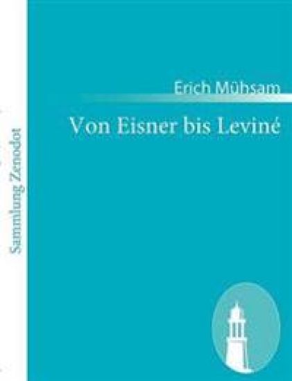 Von Eisner bis Leviné