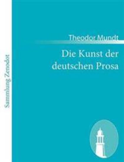Die Kunst der deutschen Prosa