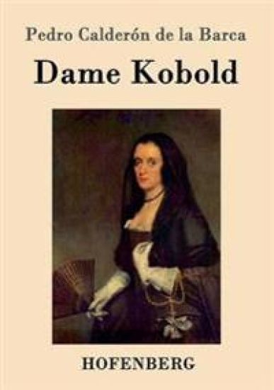 Dame Kobold – Pedro Calderón de la Barca, kirjan kansikuva