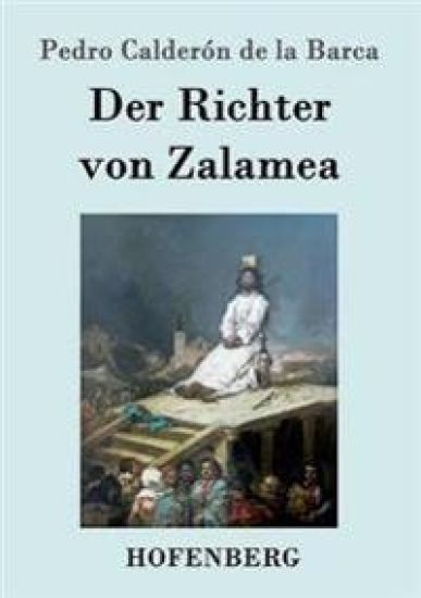 Der Richter von Zalamea – Pedro Calderón de la Barca, kirjan kansikuva