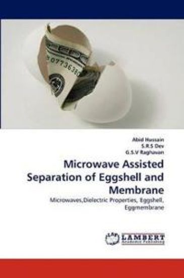 Microwave Assisted Separation of Eggshell and Membrane