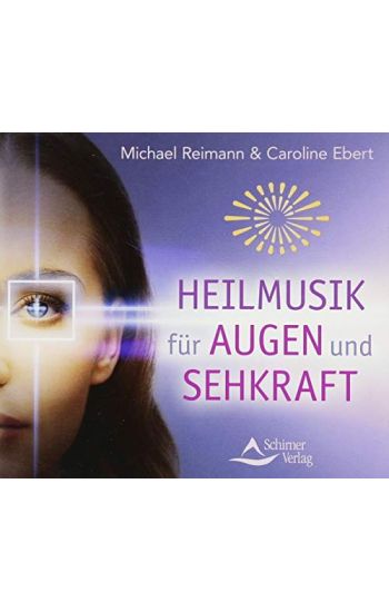 Heilmusik für Augen und Sehkraft