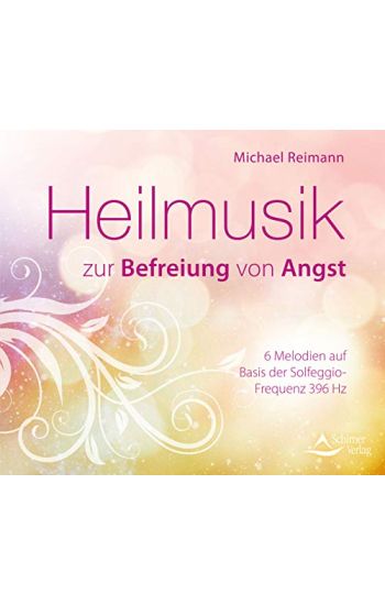 Heilmusik zur Befreiung von Angst