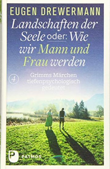 Landschaften der Seele oder: Wie wir Mann und Frau werden