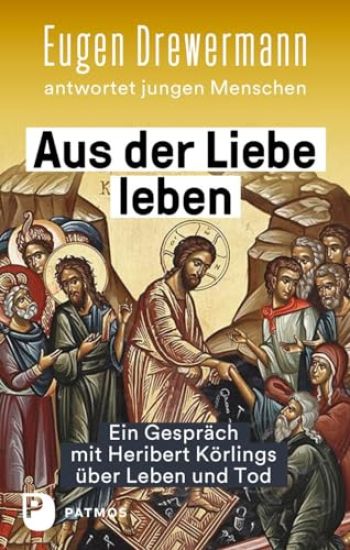 Aus der Liebe leben - Ein Gespräch mit Heribert Körlings über Leben und Tod