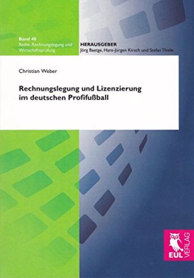 Rechnungslegung und Lizenzierung im deutschen Profifußball