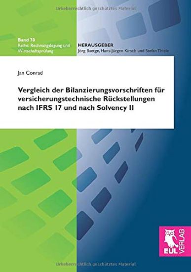 Vergleich der Bilanzierungsvorschriften für versicherungstechnische Rückstellungen nach IFRS 17 und nach Solvency II