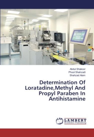Determination Of Loratadine,Methyl And Propyl Paraben In Antihistamine