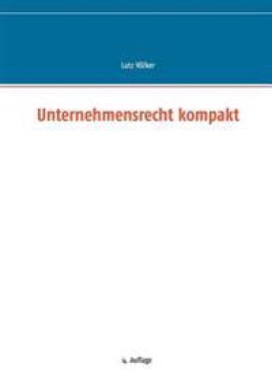 Unternehmensrecht kompakt