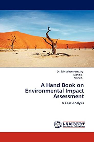 A Hand Book on Environmental Impact Assessment