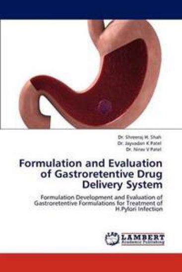 Formulation and Evaluation of Gastroretentive Drug Delivery System