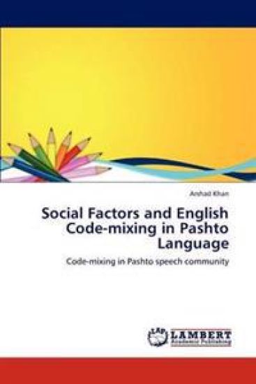 Social Factors and English Code-mixing in Pashto Language