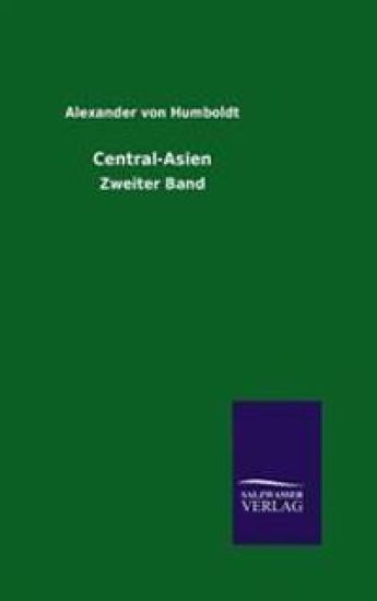 Central-Asien – Alexander Von Humboldt, kirjan kansikuva
