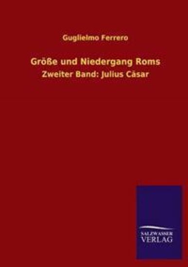 Größe und Niedergang Roms