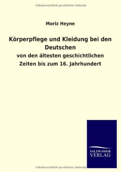 Körperpflege und Kleidung bei den Deutschen