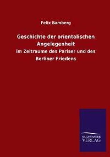 Geschichte Der Orientalischen Angelegenheit