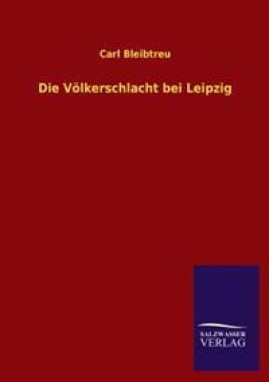 Die Volkerschlacht Bei Leipzig