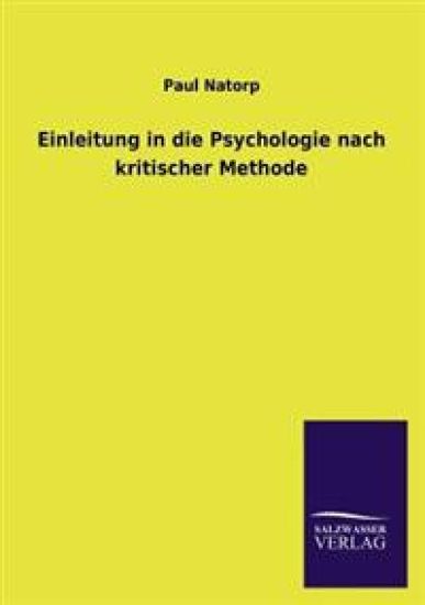 Einleitung in Die Psychologie Nach Kritischer Methode