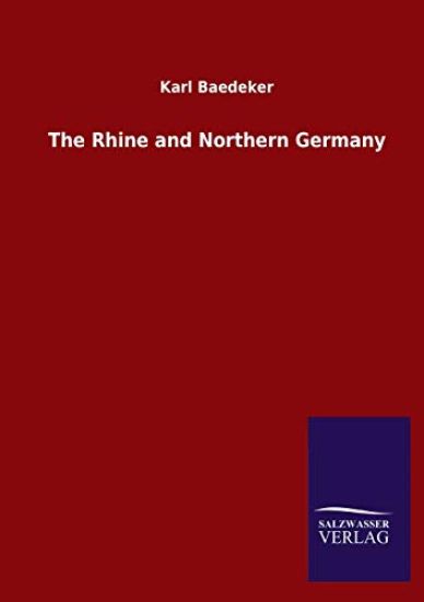 The Rhine and Northern Germany
