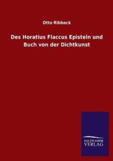 Des Horatius Flaccus Episteln und Buch von der Dichtkunst