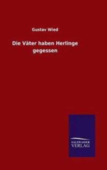 Die Väter haben Herlinge gegessen