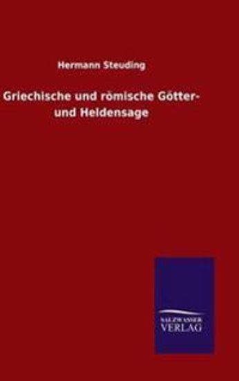 Griechische und römische Götter- und Heldensage
