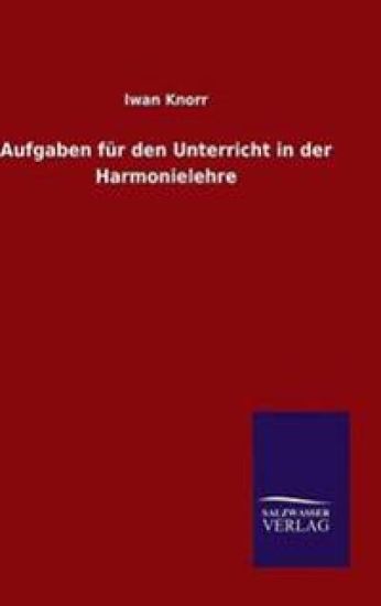 Aufgaben für den Unterricht in der Harmonielehre