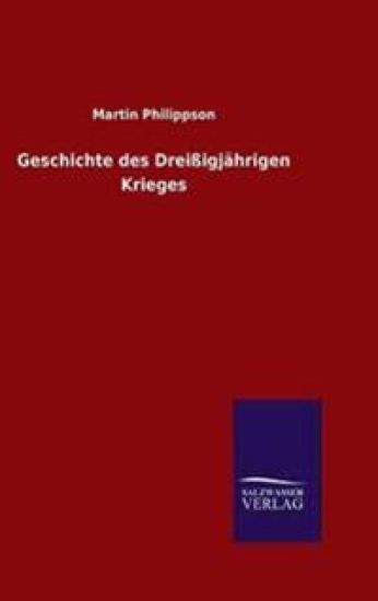 Geschichte des Dreißigjährigen Krieges