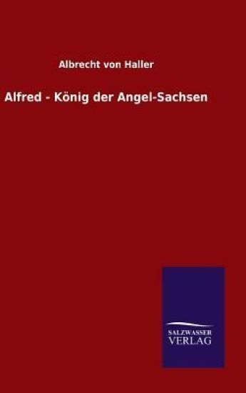 Alfred - König der Angel-Sachsen
