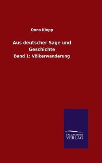 Aus deutscher Sage und Geschichte