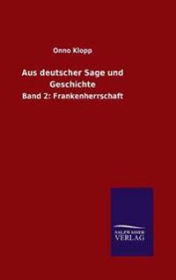 Aus deutscher Sage und Geschichte