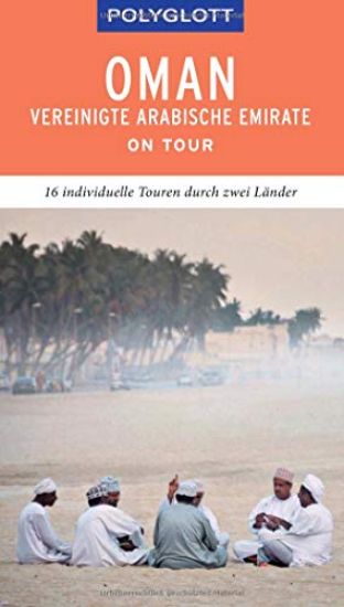 POLYGLOTT on tour Reiseführer Oman & Vereinigte Arabische Emirate