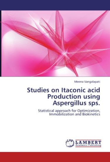 Studies on Itaconic acid Production using Aspergillus sps.