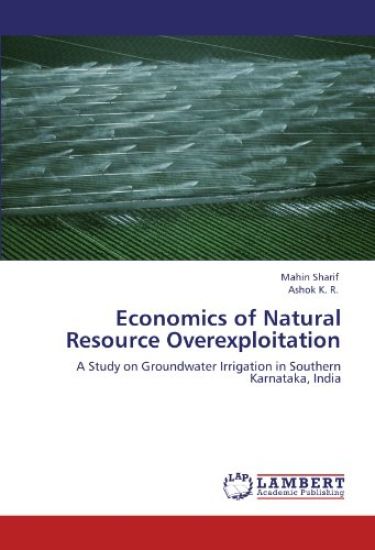 Economics of Natural Resource Overexploitation