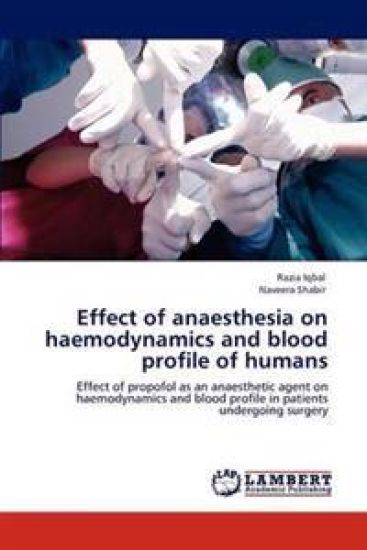 Effect of Anaesthesia on Haemodynamics and Blood Profile of Humans
