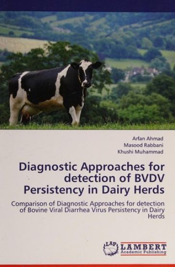 Diagnostic Approaches for Detection of Bvdv Persistency in Dairy Herds
