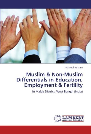 Muslim & Non-Muslim Differentials in Education, Employment & Fertility