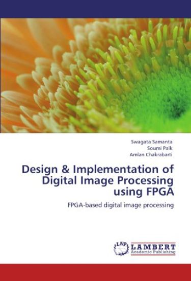 Design & Implementation of Digital Image Processing using FPGA