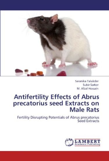 Antifertility Effects of Abrus precatorius seed Extracts on Male Rats