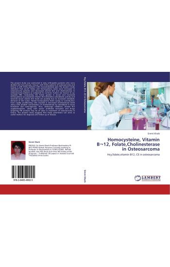 Homocysteine, Vitamin B¬12, Folate,Cholinesterase in Osteosarcoma