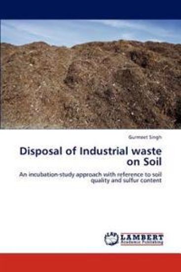 Disposal of Industrial Waste on Soil