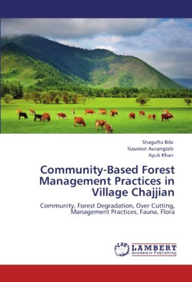 Community-Based Forest Management Practices in Village Chajjian