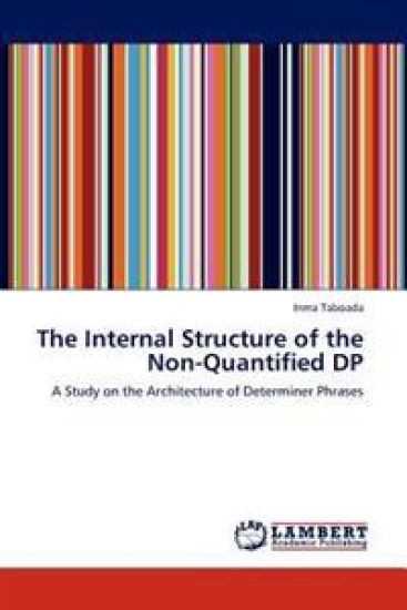 The Internal Structure of the Non-Quantified DP