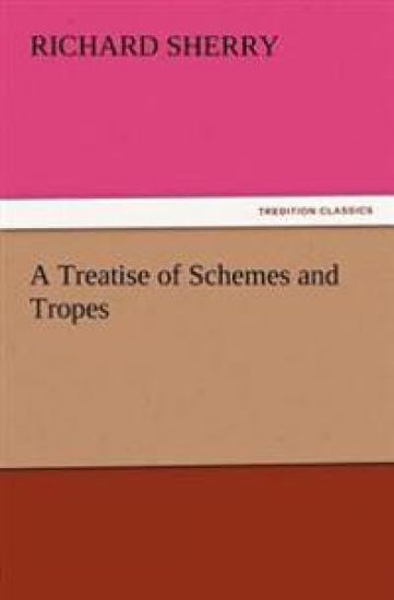 A Treatise of Schemes and Tropes
