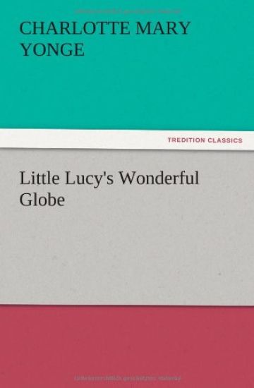 Little Lucy's Wonderful Globe