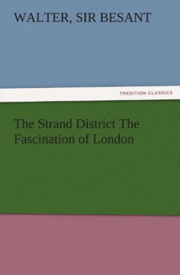 The Strand District the Fascination of London